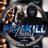 💎 PapaKiLL - Dimas💎