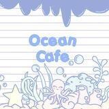 Ocean Cafe; openg