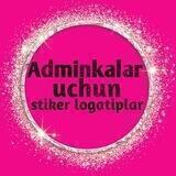 ADMINLAR UCHUN STIKERLAR(Kirib ko'ring afsuslanmaysiz)