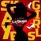 LA SKAYE 🅴