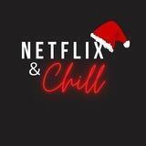 Netflix & Chill