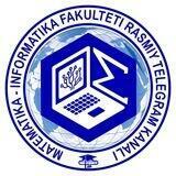 Matematika-Informatika fakulteti | RASMIY KANAL √🌐