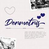 Dermetris. GA ends today!