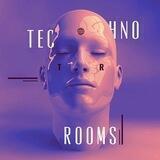 Techno Rooms