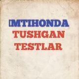Tushgan testlar | Avgust imtihonlari