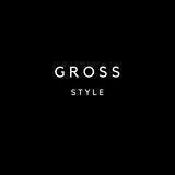 GROSS STYLE