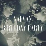 NAEVAN BIRTHDAY PARTY