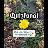 Quizkanal des Vaterländischen Weiberbundes 🌹❤️