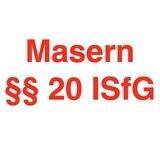 Masernimpfung, Nachweispflicht § 20 ISfG