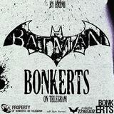 BONKERTS, CLOSE.