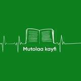 Мутолаа кайфи | Mutolaa kayfi 📚