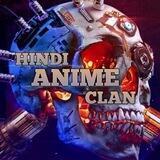 Hindi anime clan