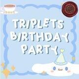 TRIPLETS BIRTHDAY PARTY