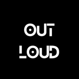 Out Loud