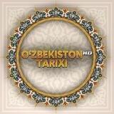 OʻZBEKISTON TARIXI | Rasmiy kanal