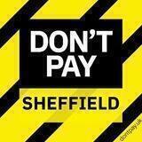 Don't Pay Sheffield