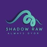 SHADOW RAW
