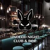 UNDEAD NIGHT CLUB ARCHIVE