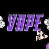 VAPE by PABLO
