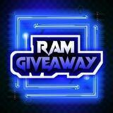 RAM GIVEAWAY