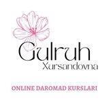 Gulruh Xursandovna💕 onlaine daromad kurslar