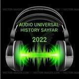 AUDIO UNIVERSAL HISTORY SAYFAR CHANNEL