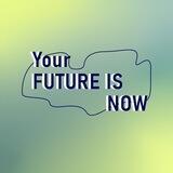 Your future is now✨