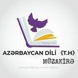 AZƏRBAYCAN DİLİ "T.H"-MÜZAKİRƏ