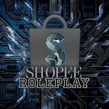 OPEN || SHOPEE ROLEPLAYWORLD