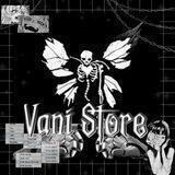𝐕ani 𝐒tore