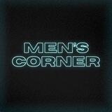 MEN’S CORNER