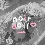 noirdoll, open!