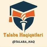 Talaba Haqiqatlari | Rasmiy kanal