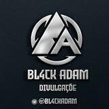 @BLACKADAM DIVULGADOR 🏆