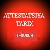TARIX ATTESTATSIYA 2 GURUH