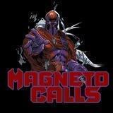 Magneto Calls