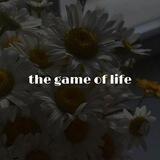 . ｡.ᴛʜᴇ ɢᴀᴍᴇ ᴏғ ʟɪғᴇ. ｡.