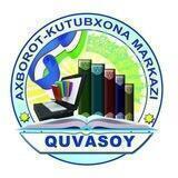 📚Quvasoy axborot-kutubxona markazi💻