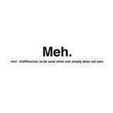 Meh!
