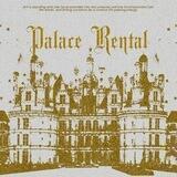 Palace Rental OPEN BRAYY