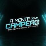 A MENTE 🧠 DE UM CAMPEÃO 🏆