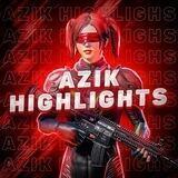 AZIK HIGHLIGHTS 🔥