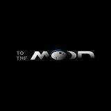 TO THE MOON🚀🌑