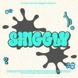 Shiggly