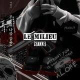 le milieu || channel