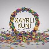 XAYRLI KUN!☀️🌈