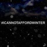 #ICANNOTAFFORDWINTER