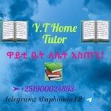 📖Y.T Tutor 🕯 ዋይቲ ቤት ለቤት አስጠኚ📖📝