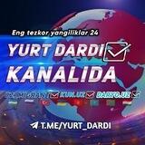Yurt Dardi | Tezkor Yangiliklar | Xalq Dardi