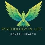 PSYCHOLOGY IN LIFE | MENTAL HEALTH